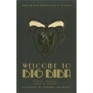 Welcome to Big Biba : Inside the Most Beautiful Store in the World 9781851496648