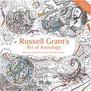 Russell Grant's Art of Astrology 9781910536650