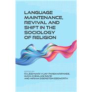 Language Maintenance, Revival and Shift in the Sociology of Religion 9781788926652