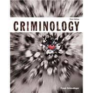 Criminology (Justice Series) Plus MyCJLab with Pearson eText -- Access Card Package 9780133816655