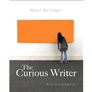 The Curious Writer Brief Edition 9780205876655