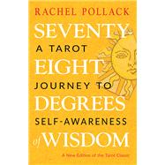 Seventy-eight Degrees of Wisdom 9781578636655