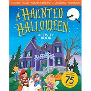 A Haunted Halloween Activity Book 9780824956660