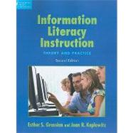 Information Literacy Instruction : Theory and Practice 9781555706661