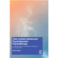 Time-Limited Adolescent Psychodynamic Psychotherapy 9781138366664
