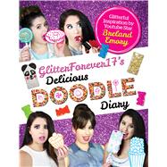 Glitterforever17's Delicious Doodle Diary Doodle Pages from YouTube Guru Glitterforever17 9781942556664