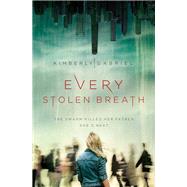 Every Stolen Breath 9780310766667
