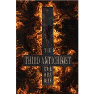 The Third Antichrist 9780857896667