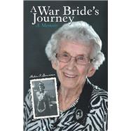 A War Bride’s Journey 9781480886667