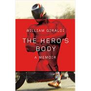 The Hero's Body 9780871406668