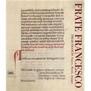 Frate Francesco / Friar Francis: Traces, Words, Images 9788857226668
