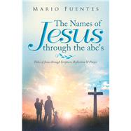 The Names of Jesus Through the ABC's 9781796086669