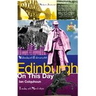 Edinburgh on This Day 9781909626669