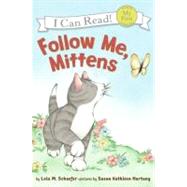 Follow Me, Mittens 9780060546670