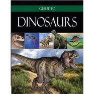 Guide to Dinosaurs 9780736966672