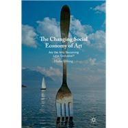 The Changing Social Economy of Art 9783030216672