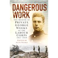 Dangerous Work 9780750956673