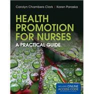 Health Promotion for Nurses (Book with Access Code) 9781449686673