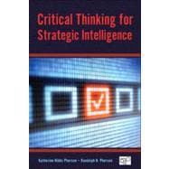 Critical Thinking for Strategic Intelligence 9781452226675