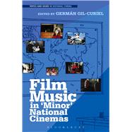Film Music in 'Minor' National Cinemas 9781628926675