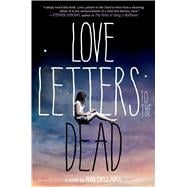 Love Letters to the Dead A Novel 9780374346676