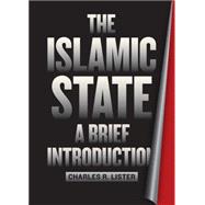 The Islamic State: A Brief Introduction 9780815726678