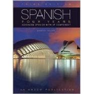 Spanish Four Years: Advanced Spanish with AP Component 9781629746678