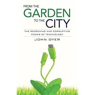 From the Garden to the City 9780825426681