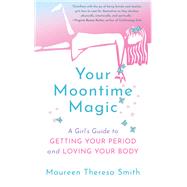 Your Moontime Magic 9781608686681