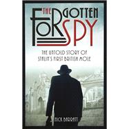 The Forgotten Spy 9781910536681