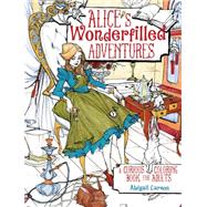 Alice's Wonderfilled Adventures 9781440346682
