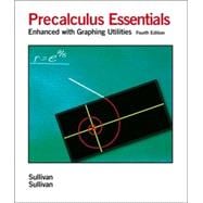 Precalculus Essentials : Enhanced with Graphing Utilities 9780131866683