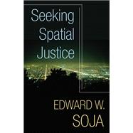 Seeking Spatial Justice 9780816666683