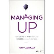 Managing Up 9781119436683