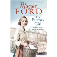 The Factory Girl 9780091956684