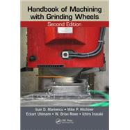 Handbook of Machining with Grinding Wheels, Second Edition 9781482206685