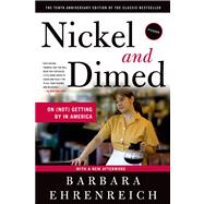 Nickel and Dimed : On (Not) Getting by in America 9780312626686