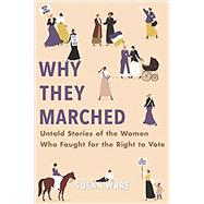 Why They Marched 9780674986688