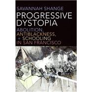 Progressive Dystopia 9781478006688