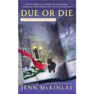 Due or Die