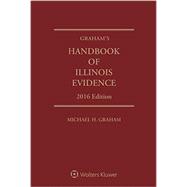 Graham's Handbook of Illinois Evidence 9781454856689