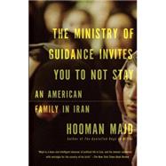 The Ministry of Guidance Invites You to Not Stay 9780307946690