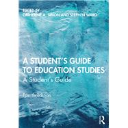 A Student's Guide to Education Studies 9780367276690