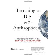 Learning to Die in the Anthropocene 9780872866690
