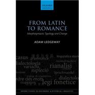 From Latin to Romance Morphosyntactic Typology and Change