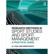 Research Methods in Sport Studies and Sport Management: A Practical Guide 9780273736691