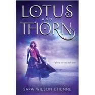 Lotus and Thorn 9780399256691