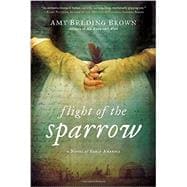 Flight of the Sparrow 9780451466693