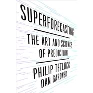 Superforecasting 9780804136693