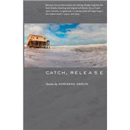 Catch, Release